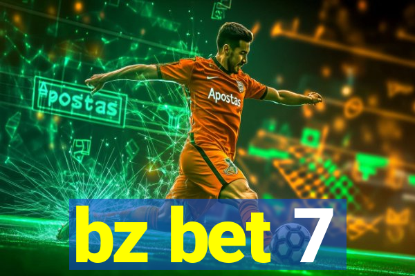 bz bet 7